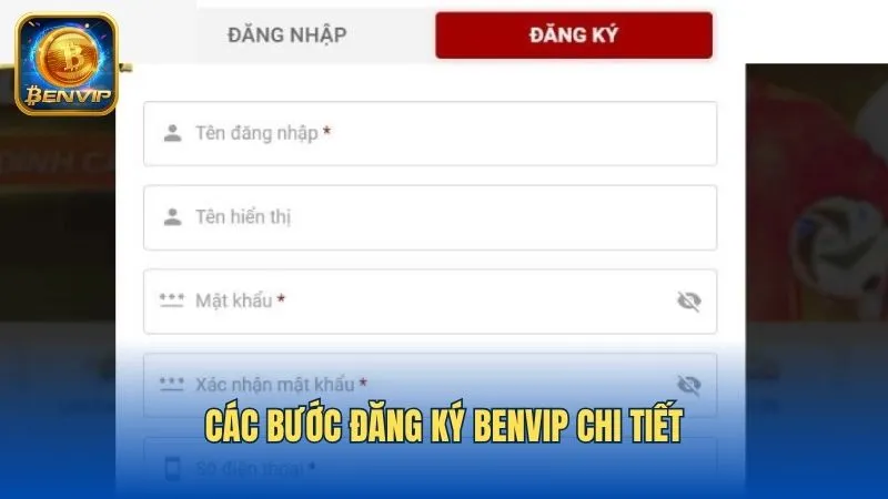 Cách đăng ký tài khoản Benvip vô cùng đơn giản