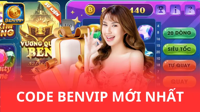 Cách thu thập Code Benvip nhanh, mới nhất là gì?