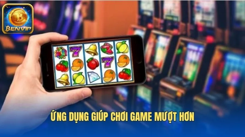 Ứng dụng giúp quá trình chơi game diễn ra mượt mà hơn