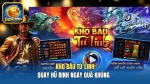 Kho Báu Tứ Linh - Quay Hũ Rinh Ngay Quà Khủng Cùng Benvip