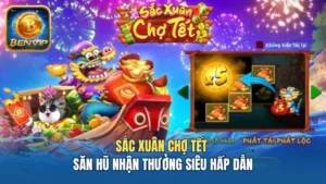 Sắc Xuân Chợ Tết Benvip - Săn Hũ Nhận Thưởng Siêu Hấp Dẫn