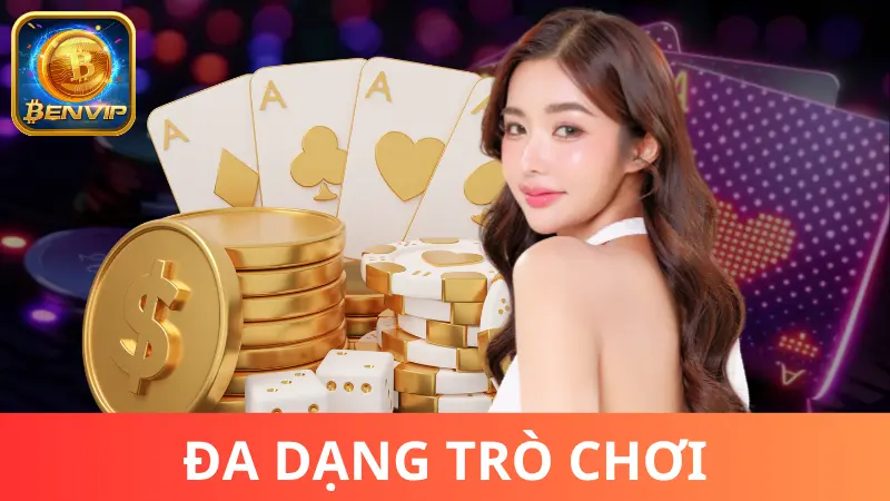 Có trò chơi gì hay tại Game bài Benvip?