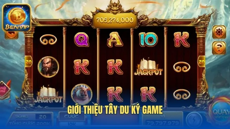 Đôi nét về Tây Du Ký game slot tại Benvip